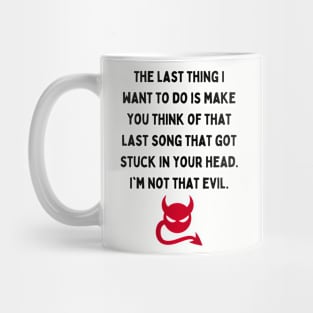 That Last Song That Got Stuck In Your Head Mug